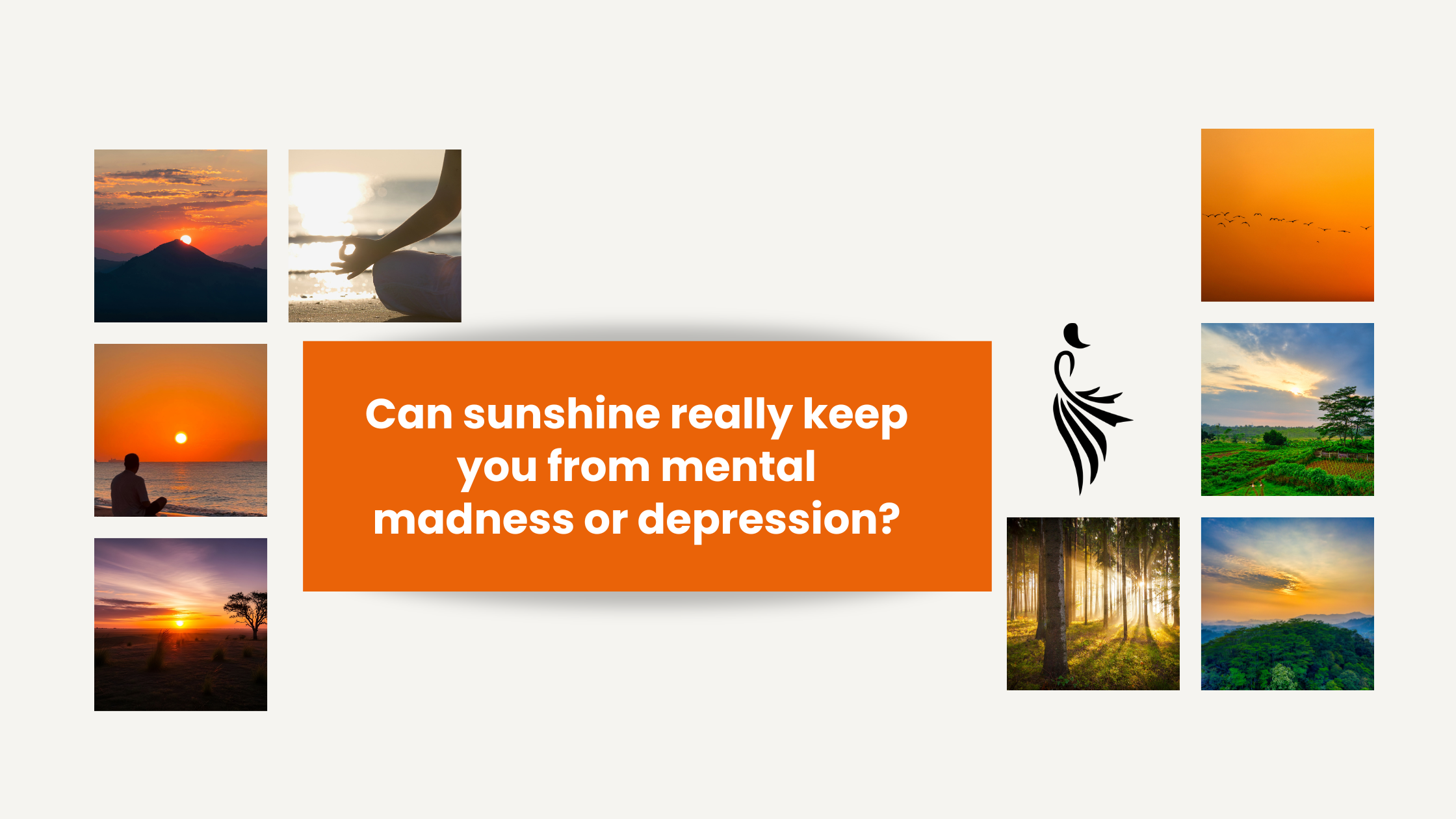 Can sunshine really keep you from Mental madness or Depression?